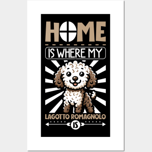 Home is with my Lagotto Romagnolo Posters and Art